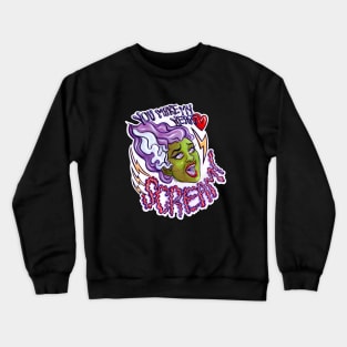 Nothing To Scream About Crewneck Sweatshirt